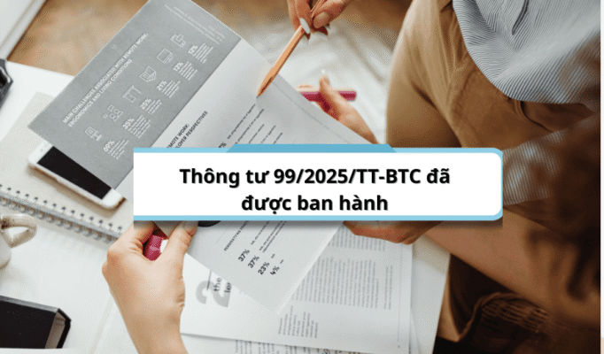 thong-tu-99-2025-tt-btc-huong-dan-che-do-ke-toan-doanh-nghiep-tu-ngay-01-01-2026-thay-the-thong-tu-200-2014
